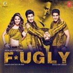 Fugly - Dev Negi Song Download