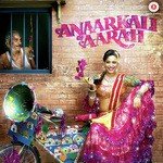 Anaarkali of Aarah - Dev Negi Song Download